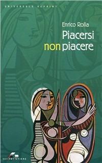 Piacersi non piacere - Enrico Rolla - copertina