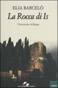 La rocca di Is. Una storia vichinga - Elia Barceló - copertina