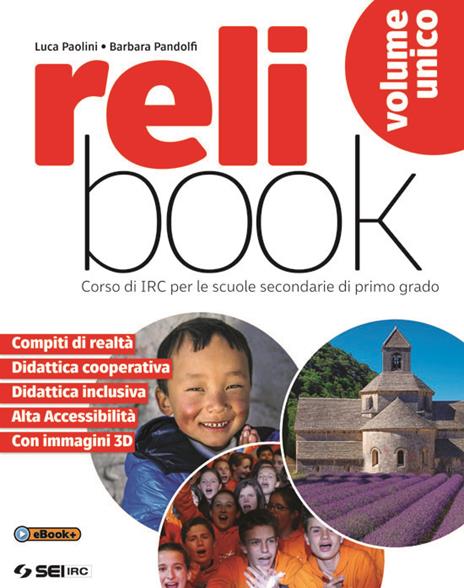 Relibook. Corso di IRC. Vol. unico. Per la Scuola media. Con e-book. Con espansione online. Con Libro: Dossier di IRC - Luca Paolini,Barbara Pandolfi - copertina