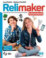 Relimaker. Corso di IRC. Insiemefacile. Bisogni educativi speciali. Per la Scuola media. Con e-book. Con espansione online