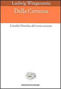 Della certezza. L'analisi filosofica del senso comune - Ludwig Wittgenstein - copertina