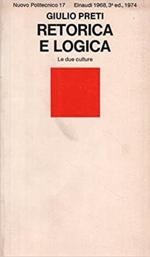 Retorica e logica. Le due culture - Giulio Preti - copertina