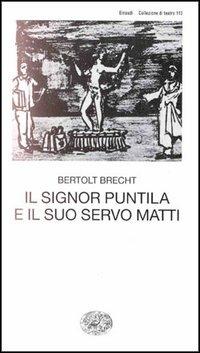 Il signor Puntila e il suo servo Matti - Bertolt Brecht - copertina