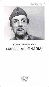 Napoli milionaria! - Eduardo De Filippo - copertina
