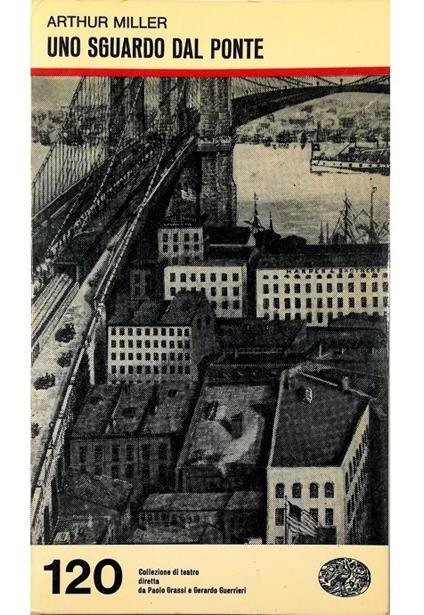 Uno sguardo dal ponte - Arthur Miller - copertina