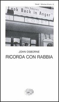 Ricorda con rabbia - John Osborne - copertina