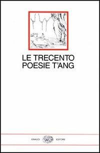 Le trecento poesie T'ang - copertina