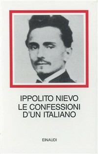 Le confessioni d'un italiano - Ippolito Nievo - copertina