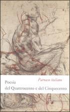 Parnaso italiano. Vol. 4: Poesia del Quattrocento e del Cinquecento.
