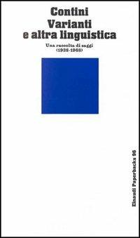 Varianti e altra linguistica - Gianfranco Contini - copertina
