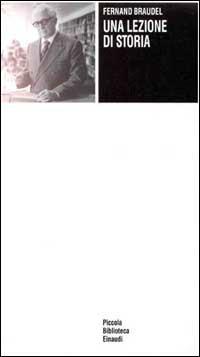 Una lezione di storia - Fernand Braudel - copertina