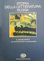 Storia della letteratura russa. Vol. 3: Il Novecento. Dal decadentismo all'avanguardia.