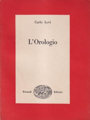 L'orologio - Carlo Levi - copertina