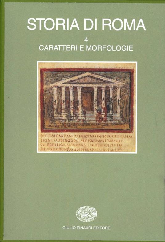 Storia di Roma. Vol. 4: Caratteri e morfologie. - copertina