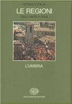 Storia d'Italia. Le regioni dall'Unità ad oggi. Vol. 8: L'Umbria.