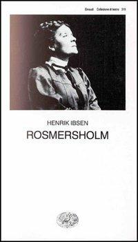 Rosmersholm - Henrik Ibsen - copertina