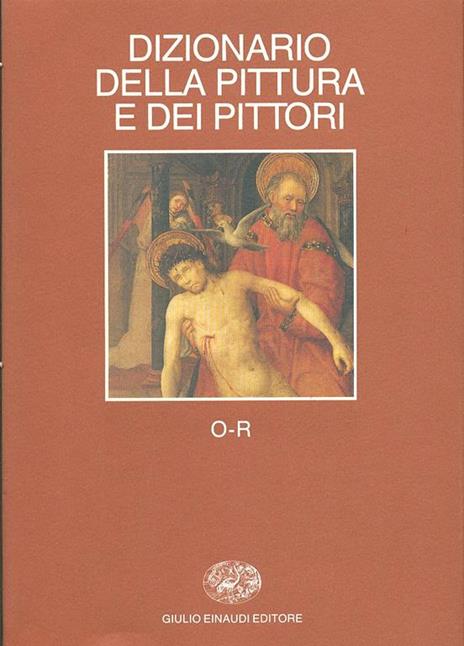 Dizionario della pittura e dei pittori. Vol. 4: O-R. - copertina
