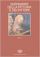 Dizionario della pittura e dei pittori. Vol. 5: S-T. - copertina