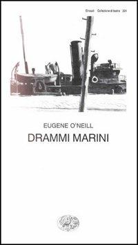 Drammi marini - Eugene O'Neill - copertina