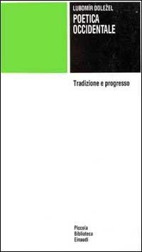 Poetica occidentale. Tradizione e progresso - Lubomir Dolezel - copertina