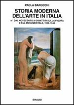 Storia moderna dell'arte in Italia. Manifesti, polemiche, documenti. Vol. 3\1: Dal Novecento ai dibattiti sulla figura e sul monumentale 1925-1945.