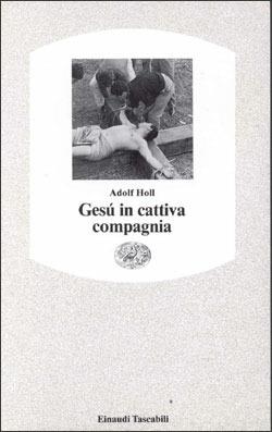 Gesù in cattiva compagnia - Holl - copertina