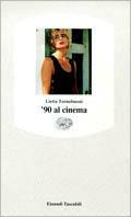 '90 al cinema - Lietta Tornabuoni - copertina