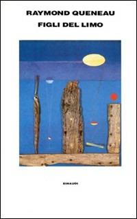 I figli del limo - Raymond Queneau - copertina