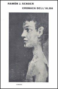 Cronaca dell'alba - Ramón J. Sender - copertina