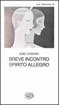 Breve incontro - Noël Coward - copertina