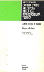 L' opera d'arte nell'epoca della sua riproducibilità tecnica