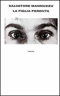 La figlia perduta - Salvatore Mannuzzu - copertina