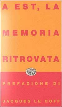 A Est, la memoria ritrovata - copertina