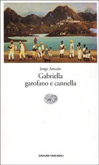 Gabriella garofano e cannella - Jorge Amado - copertina