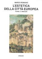 L' estetica della città europea - Marco Romano - copertina