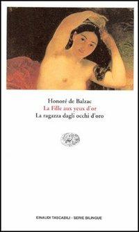 La fille aux yeux d'or-La ragazza dagli occhi d'oro - Honoré de Balzac - copertina