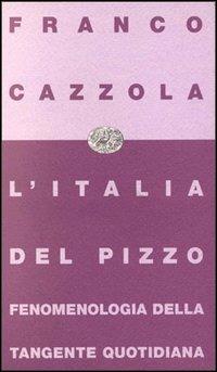 L' Italia del pizzo - Franco Cazzola - 2