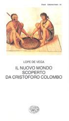 Il nuovo mondo scoperto da Cristoforo Colombo - Lope de Vega - copertina