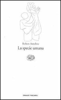 La specie umana - Robert Antelme - copertina