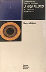La nuova alleanza. Metamorfosi della scienza