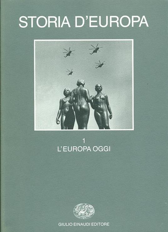 Storia d'Europa. Vol. 1: Europa oggi. - copertina
