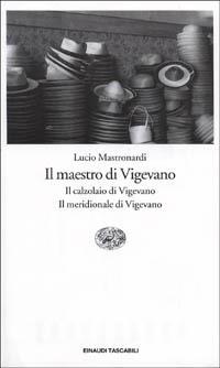 Il maestro di Vigevano - Lucio Mastronardi - copertina