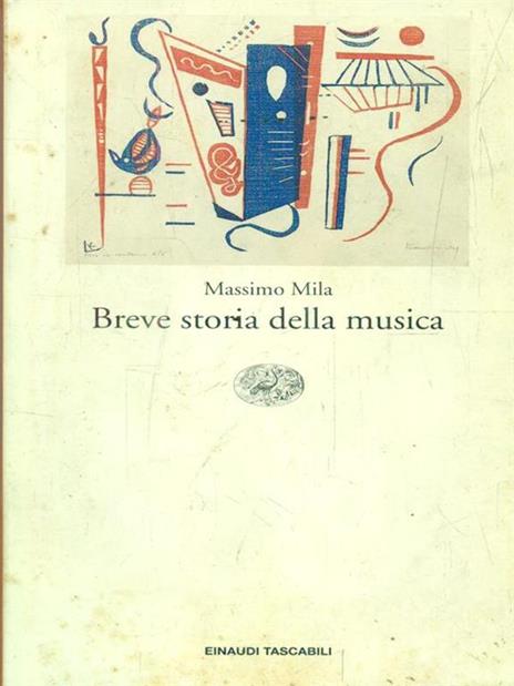 Breve storia della musica - Massimo Mila - 2