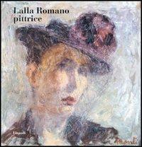 Lalla Romano pittrice - Lalla Romano - copertina