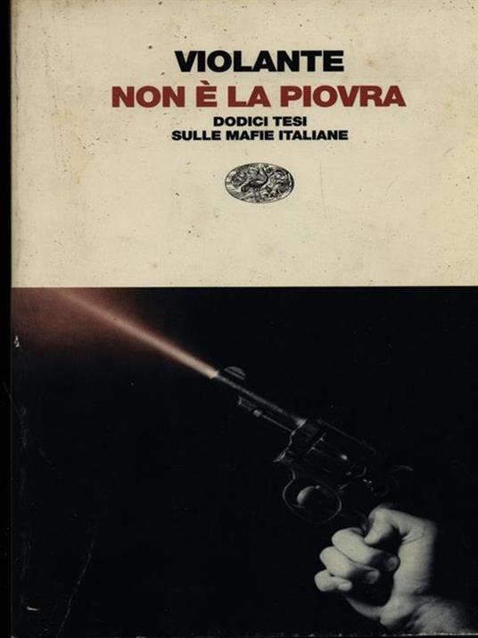 Non è la Piovra. Dodici tesi sulle mafie - Luciano Violante - 3