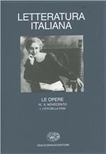 Letteratura italiana. Le opere. Vol. 4\1: Il Novecento. L'Età della crisi.