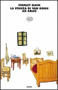 La stanza di Van Gogh - Stanley Elkin - copertina