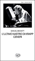 L' ultimo nastro di Krapp-Ceneri