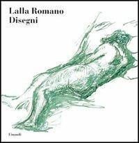 Disegni - Lalla Romano - copertina