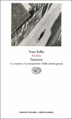 Strafen. Punizioni. La condanna-La metamorfosi-Nella colonia penale - Franz Kafka - copertina